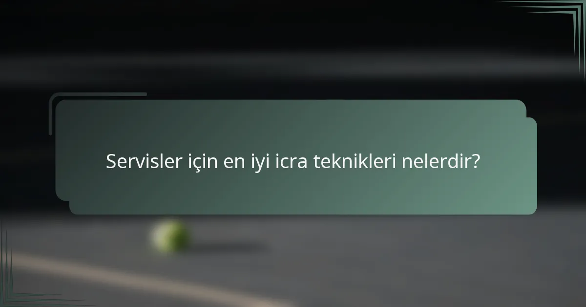 Servisler için en iyi icra teknikleri nelerdir?
